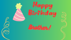 Happy Birthday Wish Cards For Brother - E Cards Birthday Free Birthday Wish Cards For Brother Happy Birthday Wishes