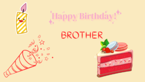 Happy Birthday Wish Cards For Brother - E Cards Birthday Free Birthday Wish Cards For Brother Happy Birthday Wishes
