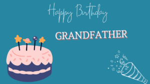  Birthday Greetings Cards For Grandpa
