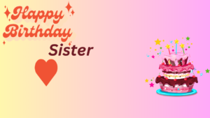 Happy Birthday Images Sister Happy Birthday Wishes