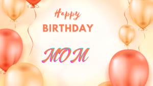 Amazing Birthday Quotes For Mother