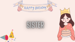 Birthday Pictures For A Sister Happy Birthday Wishes