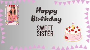 Happy Birthday Images Sister - Ecard For Sisters Happy Birthday Images Sister Happy Birthday Wishes